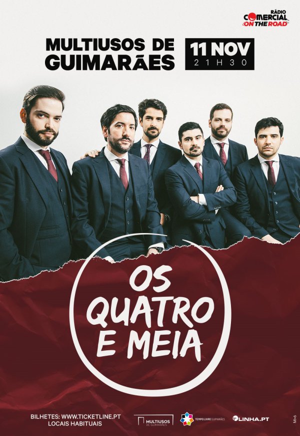 OS QUATRO E MEIA - Multiusos Guimarães