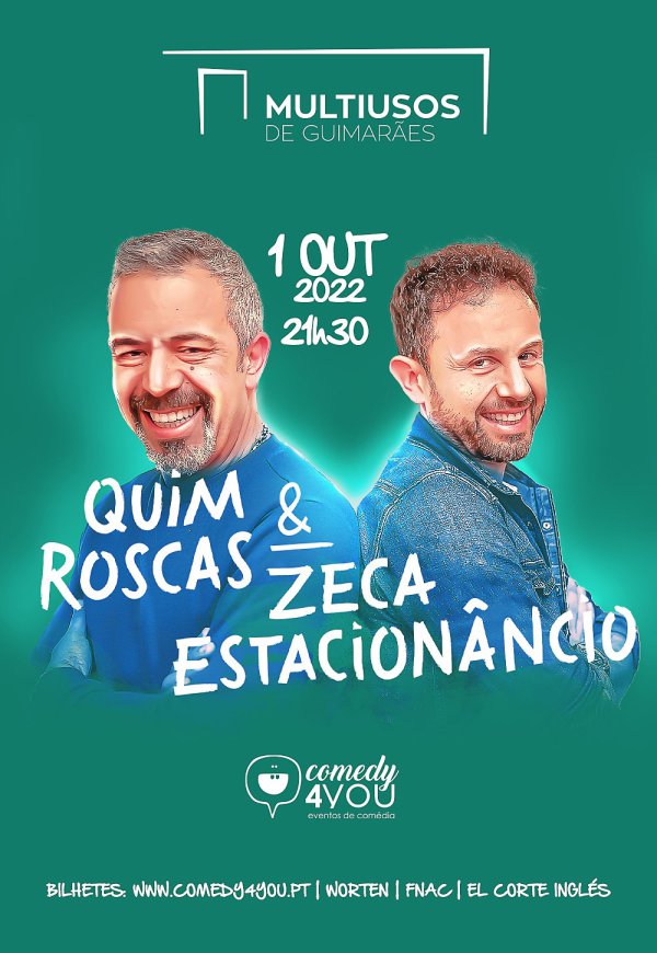 QUIM ROSCAS & ZECA ESTACIONÂNCIO - Guimarães