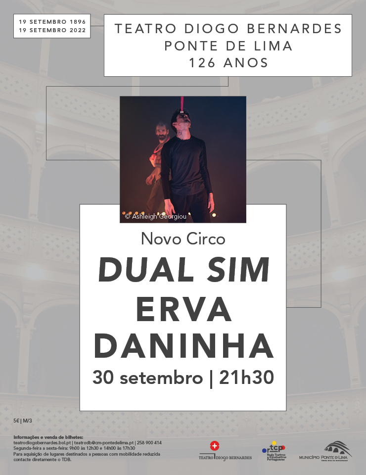 DUAL SIM | ERVA DANINHA - Teatro Diogo Bernardes