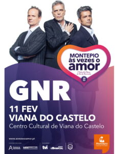 GNR - FESTIVAL MONTEPIO ÀS VEZES O AMOR - Viana do Castelo