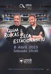 Quim Roscas & Zeca Estacionâncio - Braga