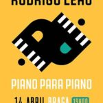RODRIGO LEÃO _ PIANO PARA PIANO - Braga