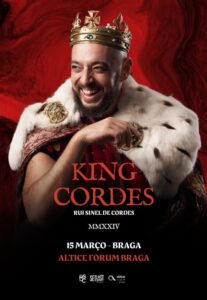 King Cordes- Rui Sinel de Cordes - Altice Braga