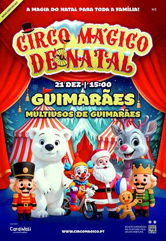 CIRCO MÁGICO DE NATAL em Guimarães
