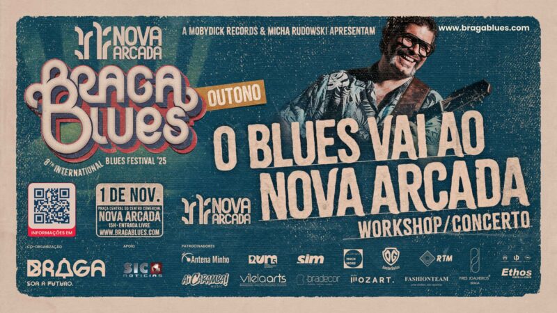 O Blues Vai Ao Nova Arcada - Festival Nova Arcada Braga Blues