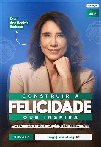 CONSTRUIR A FELICIDADE QUE INSPIRA – DRA. ANA BEATRIZ BARBOSA
