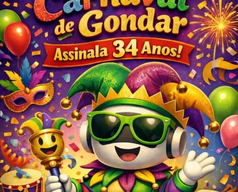 Carnaval de Gondar – 17 de Fevereiro – 34 Anos de Alegria